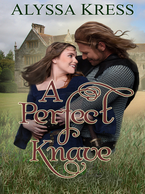 Title details for A Perfect Knave by Alyssa Kress - Available